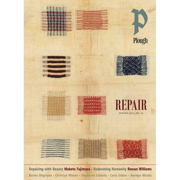 Plough Quarterly Plough Quarterly No. 38 - Repair, Book 38, (Paperback)