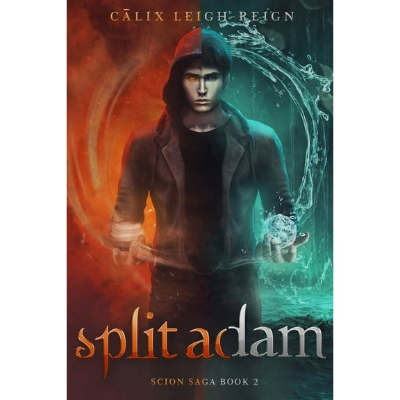 Scion Saga Split Adam: Scion Saga Book 2, Book 2, (Paperback)