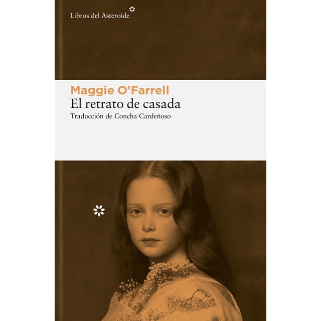El Retrato De Casada (7ª Ed): 293 (Libros Del Asteroide) Blanco