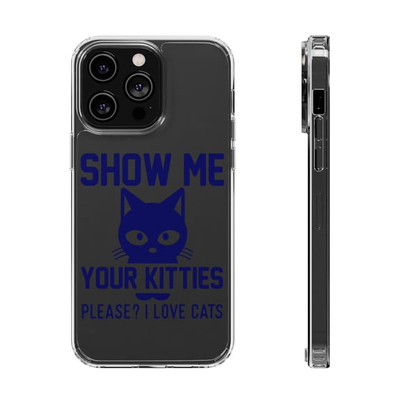 DistinctInk Clear Case for Apple iPhone 15 PRO (6.1" Screen) - Show Me Your Kitties Love Cats