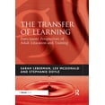 thumbnail image 1 of Pre-Owned The Transfer of Learning: Participants' Perspectives of Adult Education and Training (Paperback) 1138380989 9781138380981, 1 of 1