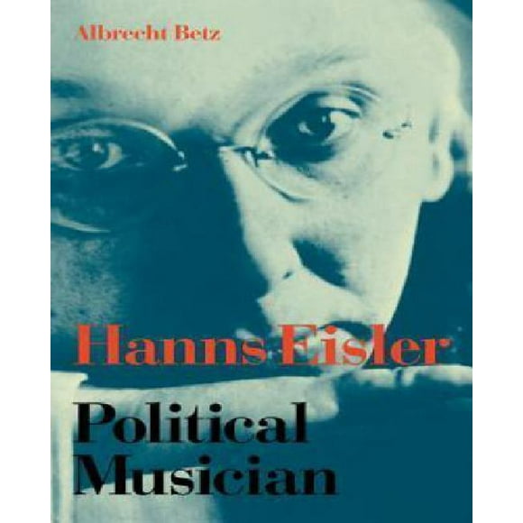 Hanns Eisler Musicien Politique