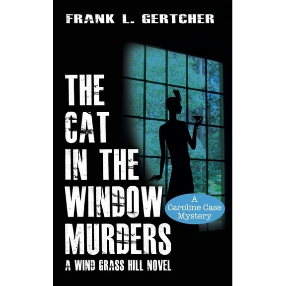 The Cat in the Window Murders (Hardcover)