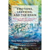 Emotions, Learning, and the Brain: Exploring the Educational Implications of Affective Neuroscience