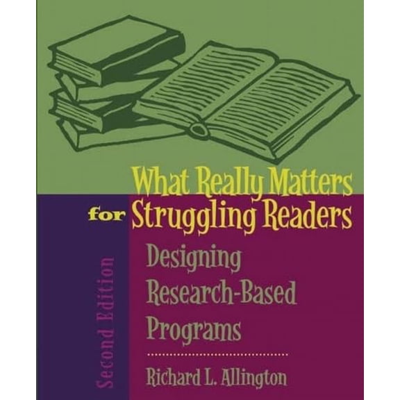 Pre-Owned What Really Matters for Struggling Readers: Designing Research-Based Programs (Paperback) 0205443249 9780205443246
