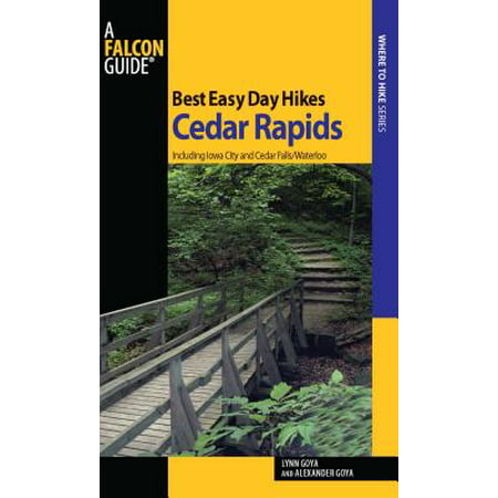 Best Easy Day Hikes Cedar Rapids - eBook (Best Of Cedar Rapids)