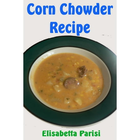 Corn Chowder Recipe - eBook