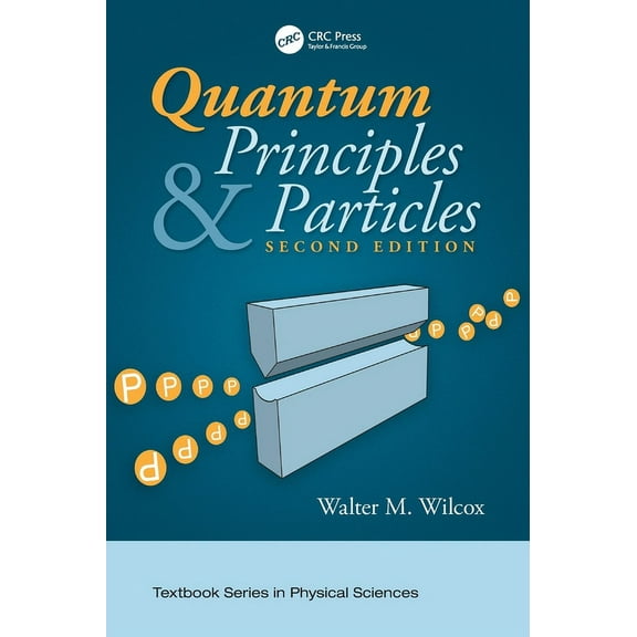 Textbook Physical Sciences Quantum Principles and Particles, Second Edition, (Hardcover)