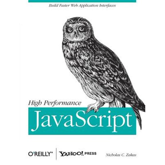 Pre-Owned High Performance JavaScript: Build Faster Web Application Interfaces Paperback