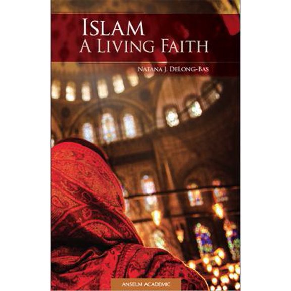 Pre-Owned Islam: A Living Faith (Paperback) 1599828650 9781599828657