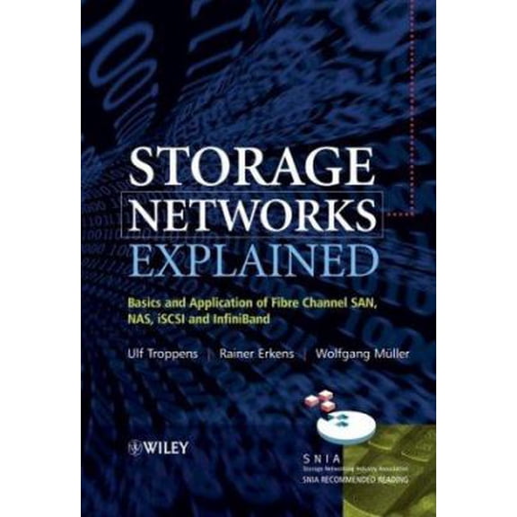 Pre-Owned Storage Networks Explained: Basics and Application of Fibre Channel SAN, NAS iSCSI and InfiniBand (Hardcover) 0470861827 9780470861820