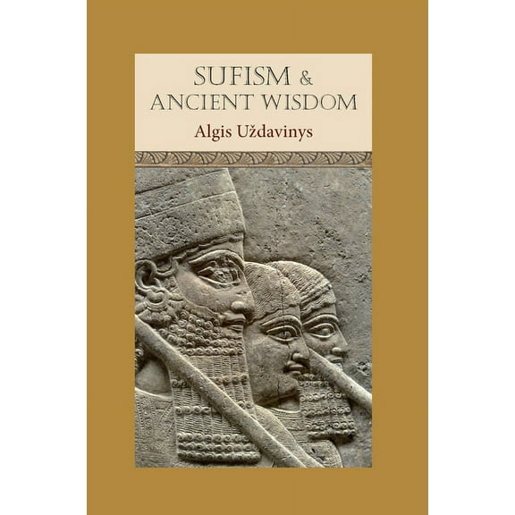 Sufism and Ancient Wisdom, (Paperback)