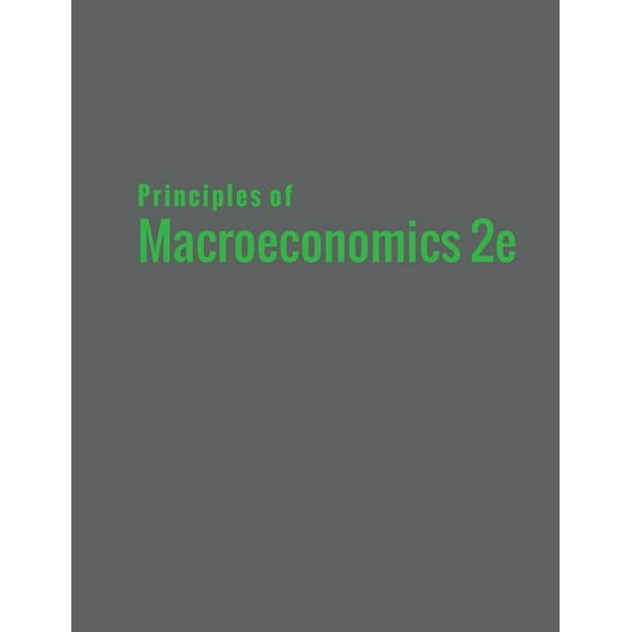 Principles of Macroeconomics 2e, (Paperback)