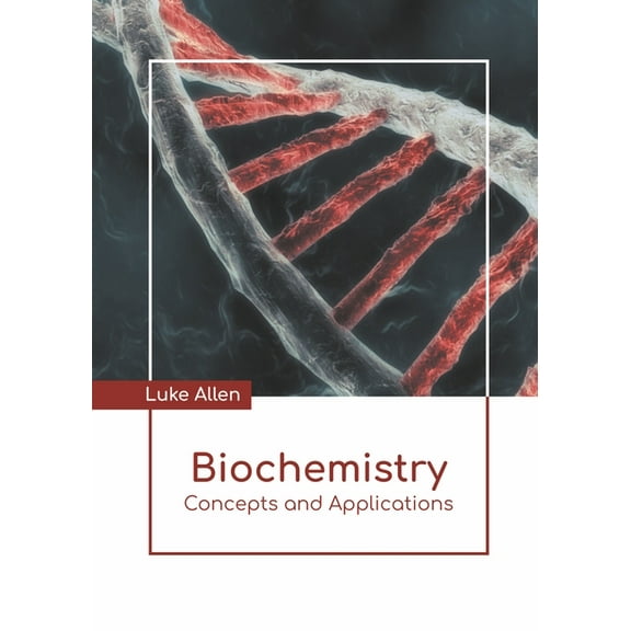 Biochemistry: Concepts and Applications, (Hardcover)