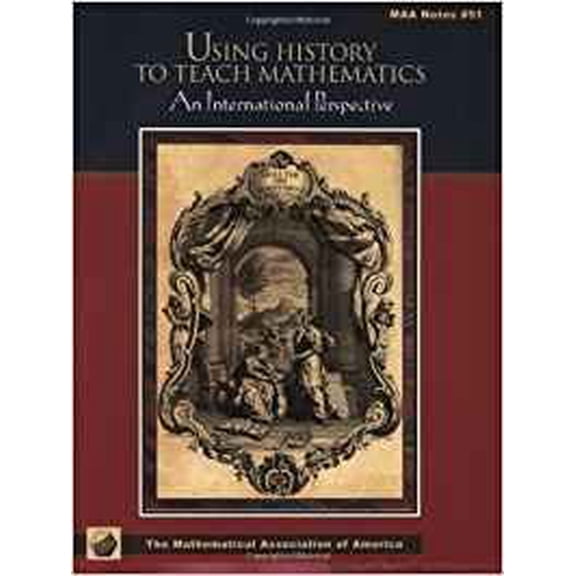 Pre-Owned Using History to Teach Mathematics: An International Perspective (Paperback) 0883851636 9780883851630