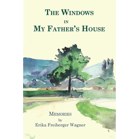 The Windows in My Father's House, (Paperback)