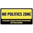 thumbnail image 7 of No Politics Zone Please Leave Your Opinions At The Door 5x10 Hanging Wall or Door Sign | Decorative Household Signs for American Families, 7 of 7