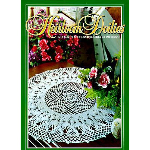Pre-Owned Heirloom doilies: A collection of favorite crochet patterns (Hardcover) 1882138112 9781882138111