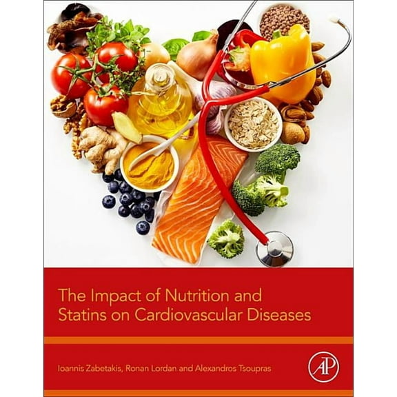 The Impact of Nutrition and Statins on Cardiovascular Diseases, (Paperback)