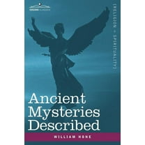 Ancient Mysteries Described, (Paperback)