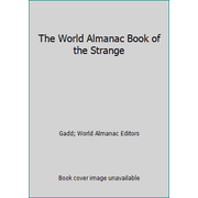 The World Almanac Book of the Strange [Mass Market Paperback - Used]