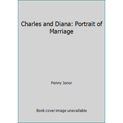 Charles and Diana: Portrait of Marriage [Hardcover - Used]