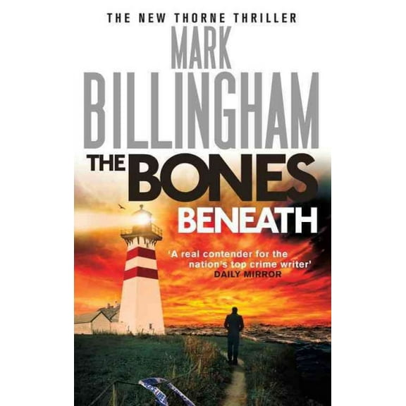 The Bones Beneath (Tom Thorne Novels)