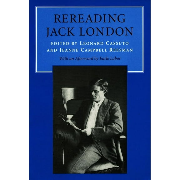Rereading Jack London, (Paperback)