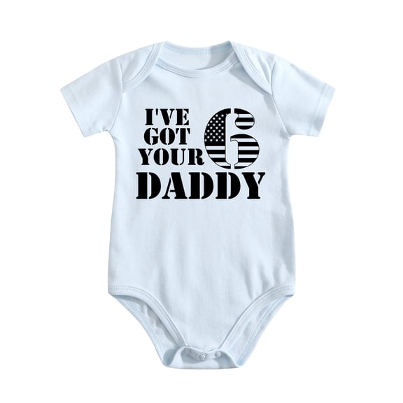 I’ve Got Your 6 Daddy - Baby Clothes - Funny Newborn Bodysuit Outfits for Boys And Girls Baby Blue-style-1 0-3M