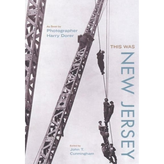 This Was New Jersey as Seen by Photographer Harry C. Dorer, (Hardcover)
