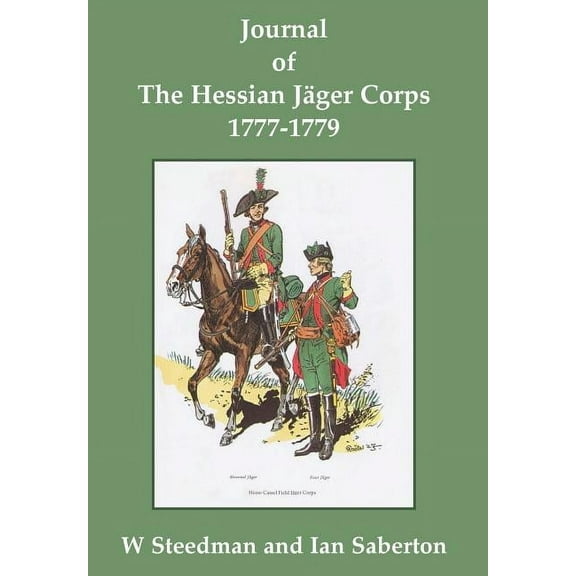 Journal of the Hessian JÃ¤ger Corps 1777-1779