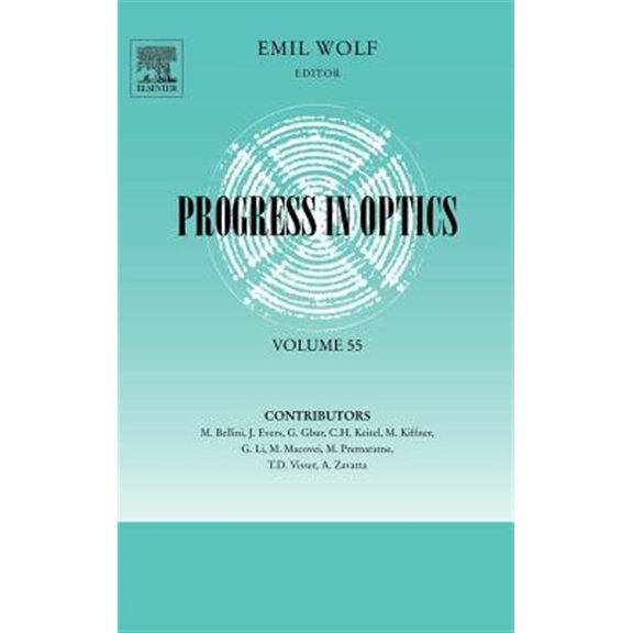 Pre-Owned Progress in Optics Progress in Optics: Volume 55, Book 55, (Hardcover)