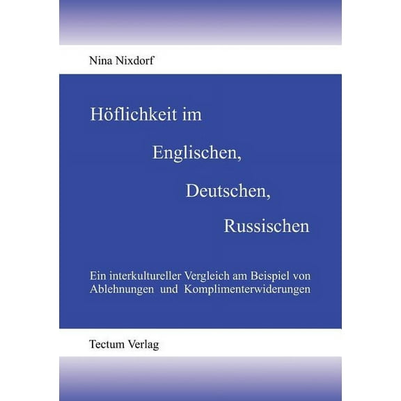 Höflichkeit im Englischen, Deutschen, Russischen (Paperback)