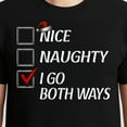 thumbnail image 3 of Nice Naughty I Go Both Ways Christmas List Xmas Pullover – T-Shirt, Hoodie & Sweatshirt – Holiday Humor – Winter Celebration, 3 of 6