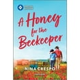 thumbnail image 2 of Pre-Owned A Honey for the Beekeeper (Mass Market Paperback) 1335402349 9781335402349, 2 of 2