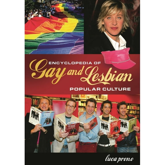 Encyclopedia of Gay and Lesbian Popular Culture, (Hardcover)