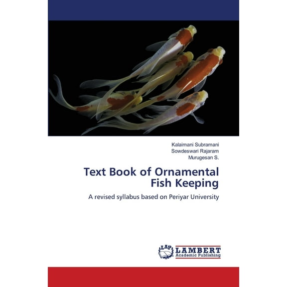 Text Book of Ornamental Fish Keeping, (Paperback)