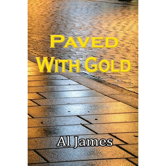 Paved with Gold, (Paperback)