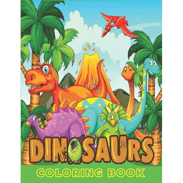 Download Dinosaurs Coloring Book Coloring Book With Beautiful Realistic Dinosaurs Of Featuring Dinosaurs Designs With Jurassic Prehistoric Animals Cute And Fun For Kids Toddlers Children S Activity Books Walmart Com Walmart Com