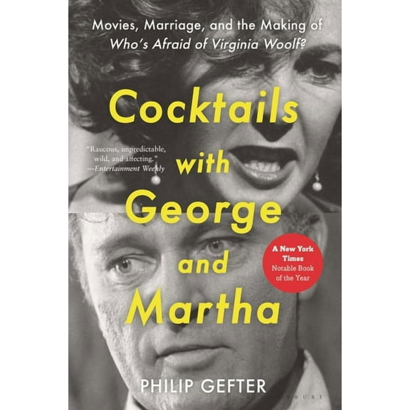 Cocktails with George and Martha: Movies, Marriage, and the Making of Who's Afraid of Virginia Woolf?, (Paperback)