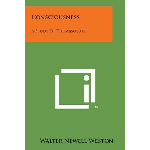 Consciousness: A Study of the Absolute, (Paperback)