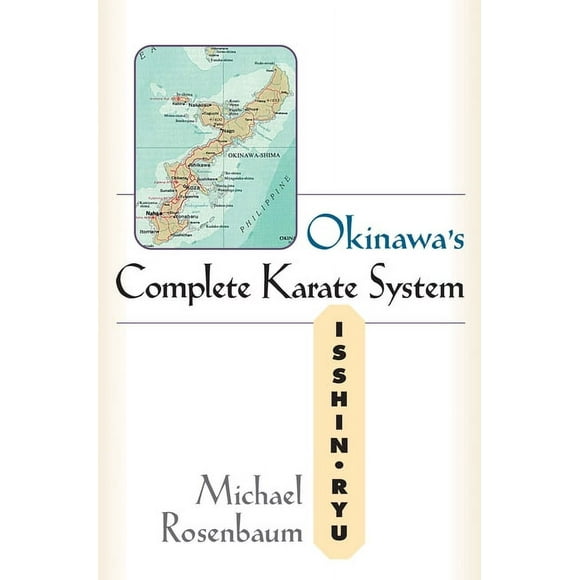Okinawa's Complete Karate System: Isshin Ryu (Paperback)