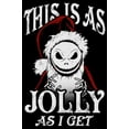 thumbnail image 2 of Men's The Nightmare Before Christmas This Is As Jolly as I Get  Graphic Tee Black 2X Large, 2 of 5