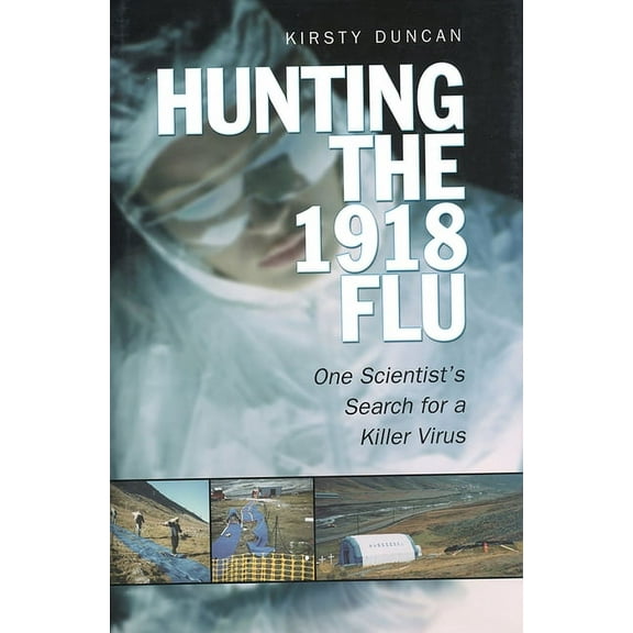 Hunting the 1918 Flu (Paperback)