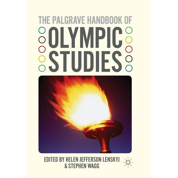 The Palgrave Handbook of Olympic Studies, (Paperback)