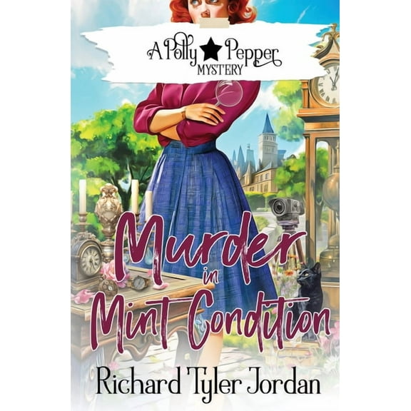 A Polly Pepper Murder Mystery Murder in Mint Condition, Book 8, (Paperback)