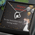 thumbnail image 3 of To My Wife Beautiful and Loving Wife Birthday Message Forever Necklace w Message Card, 3 of 8
