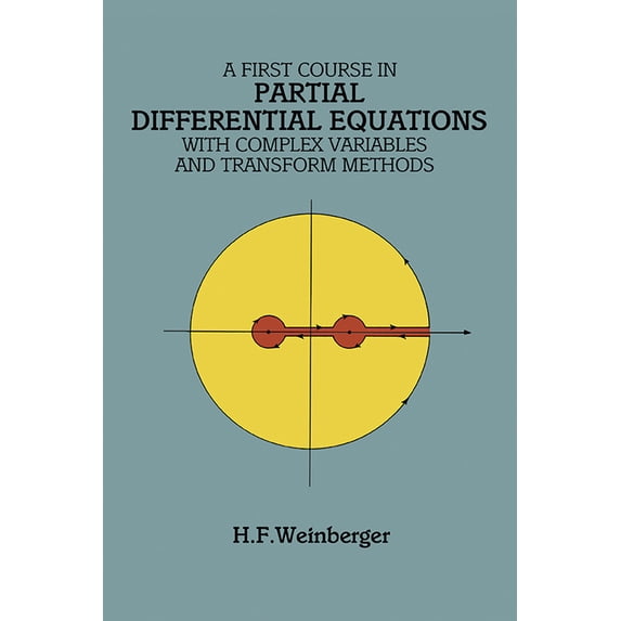Pre-Owned A First Course in Partial Differential Equations: With Complex Variables and Transform Methods (Paperback) 048668640X 9780486686400