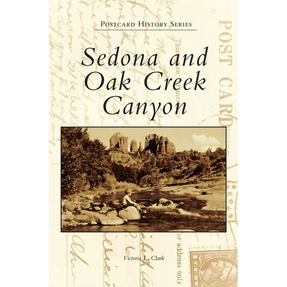Sedona and Oak Creek Canyon (Hardcover)