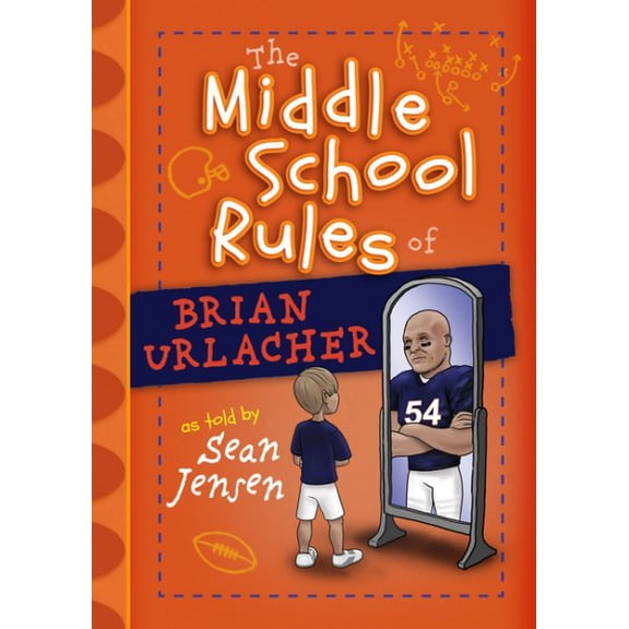 Pre-Owned The Middle School Rules of Brian Urlacher (Hardcover) 1424549795 9781424549795